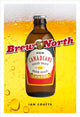 Book cover of: Brew North. By: Ian Coutts