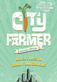 Book cover of: City Farmer. By: Lorraine Johnson