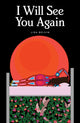 Book cover of: I Will See You Again. By: Lisa Boivin