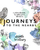 Journeys to the Nearby