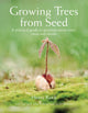 Book cover of: Growing Trees from Seed