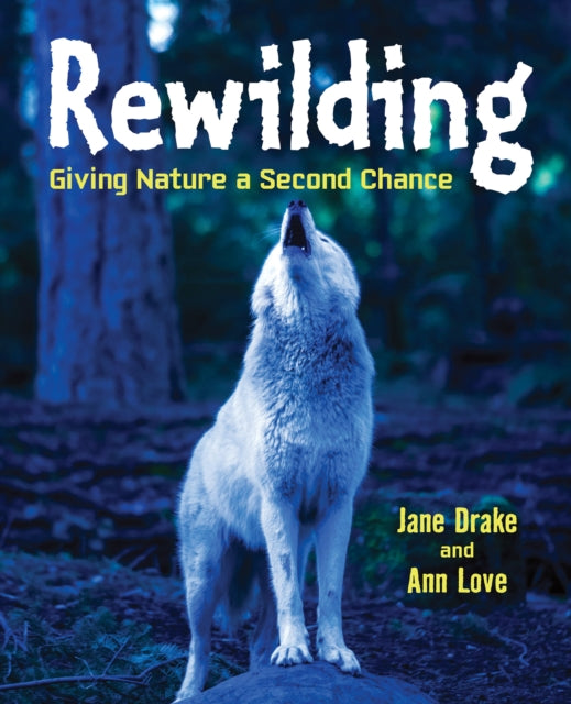 Book cover of: Rewilding. By: Love