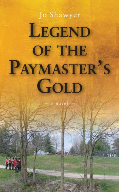 Book cover of: Legend of the Paymaster's Gold. By: Jo Shawyer