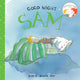 Book cover of: Good Night, Sam. By: Marie-Louise Gay