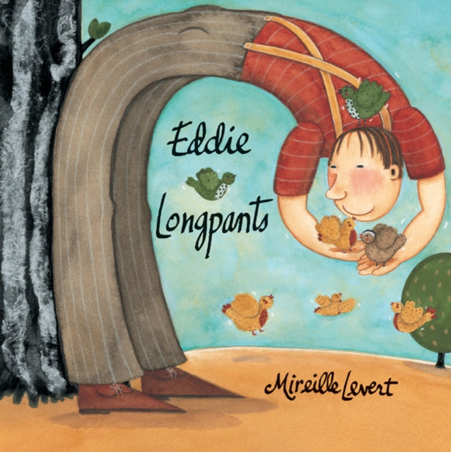 Book cover of: Eddie Longpants. By: Mireille Levert