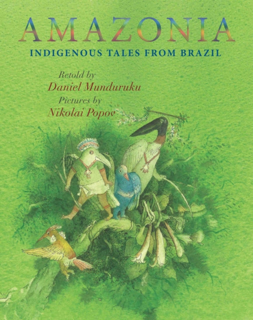 Book cover of: Amazonia. By: Daniel Munduruku
