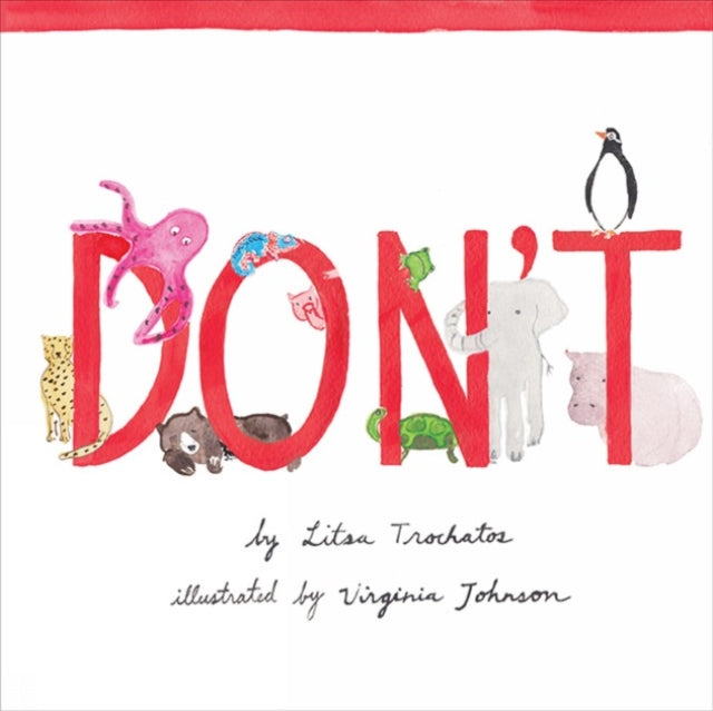 Book cover of: Don't. By: Litsa Trochatos