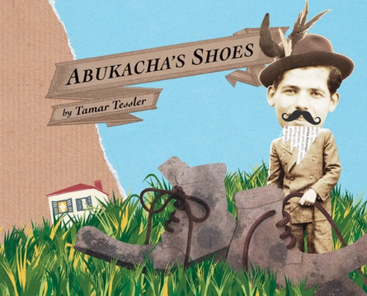 Book cover of: Abukacha's Shoes. By: Tamar Tessler