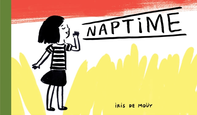 Book cover of: Naptime. By: Iris de Moüy