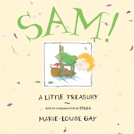 Book cover of: Sam!. By: Marie-Louise Gay