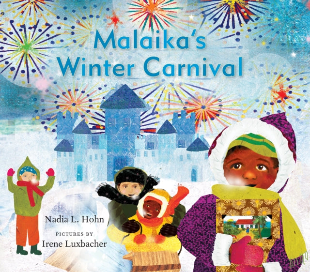 Book cover of: Malaika's Winter Carnival. By: Nadia L. Hohn