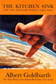 Book cover of: Kitchen Sink. By: Albert Goldbarth