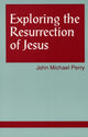 Book cover of: Exploring the Resurrection of Jesus