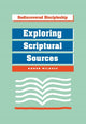 Book cover of: Exploring Scriptural Sources