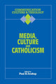Book cover of: Media, Culture and Catholicism