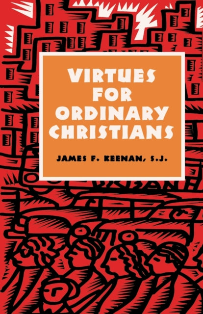 Book cover of: Virtues for Ordinary Christians