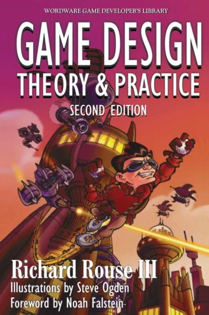 Book cover of: Game Design: Theory and Practice, Second Edition. By: Richard Rouse