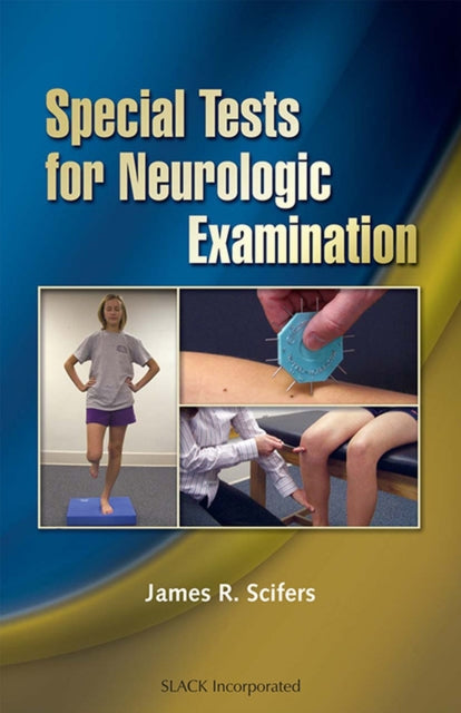Book cover of: Special Tests for Neurologic Examination. By: James Scifers