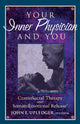 Book cover of: Your Inner Physician and You
