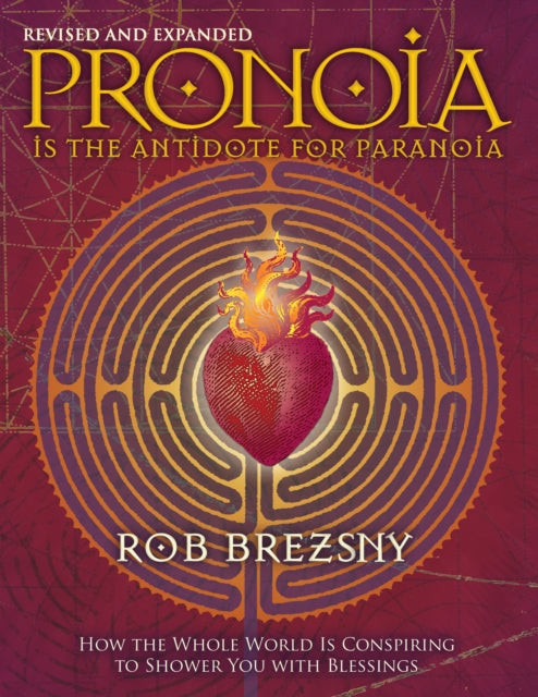 Pronoia on paranoia vastumürk, muudetud ja laiendatud