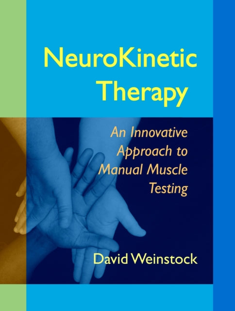 Book cover of: NeuroKinetic Therapy. By: David Weinstock