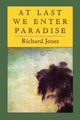 Book cover of: At Last We Enter Paradise