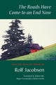 Book cover of: Roads Have Come to an End Now. By: Rolf Jacobsen