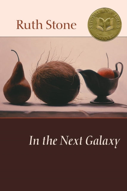 Book cover of: In the Next Galaxy. By: Ruth Stone
