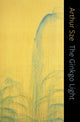 Book cover of: Ginkgo Light. By: Arthur Sze