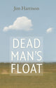 Book cover of: Dead Man's Float. By: Jim Harrison