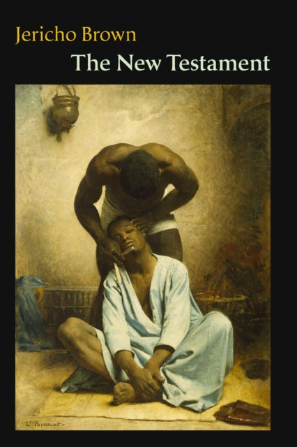 Book cover of: New Testament. By: Jericho Brown
