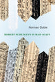 Book cover of: Robert Schumann Is Mad Again. By: Norman Dubie