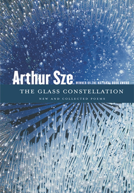 Book cover of: Glass Constellation. By: Arthur Sze