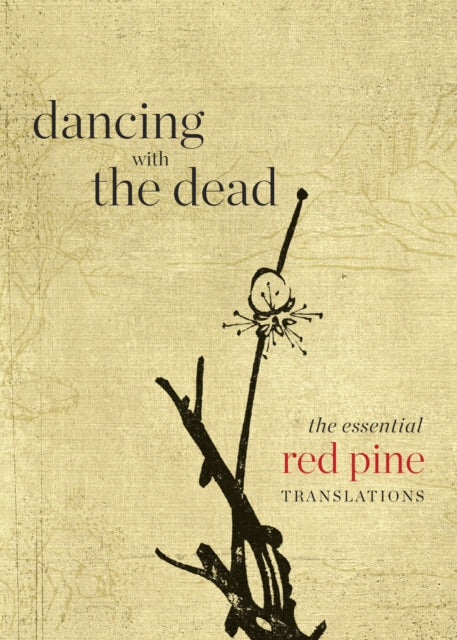 Book cover of: Dancing with the Dead. By: Red Pine