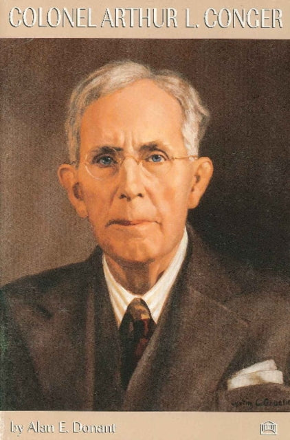 Book cover of: Colonel Arthur L Conger