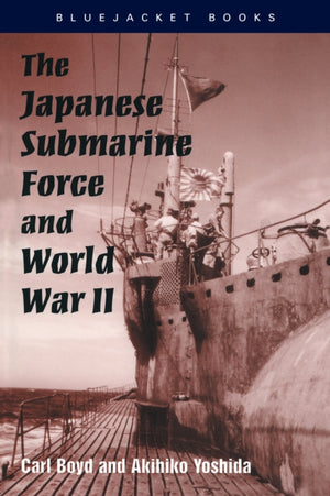 Japanese Submarine Force and World War II