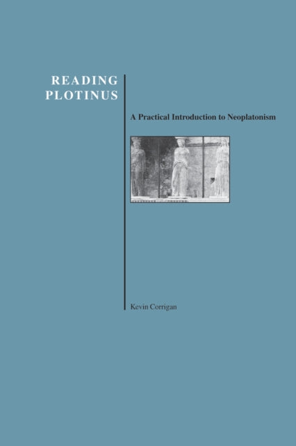 Book cover of: Reading Plotinus. By: Kevin Corrigan
