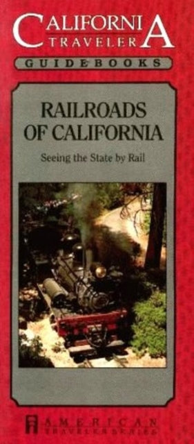 Book cover of: Railroads of California