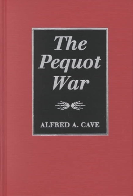 Book cover of: Pequot War