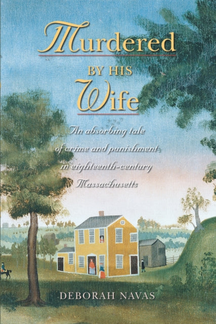 Book cover of: Murdered by His Wife. By: Deborah Navas