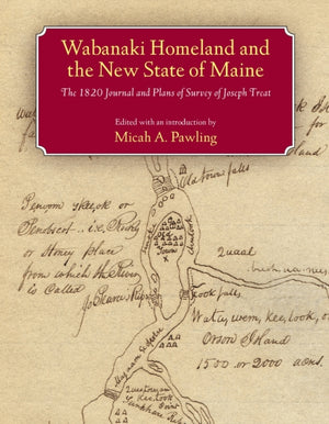 Wabanaki Homeland and the New State of Maine
