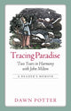 Book cover of: Tracing Paradise. By: Dawn Potter