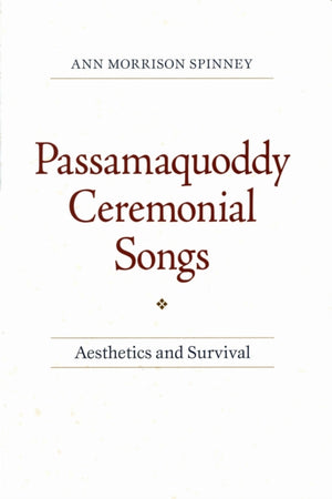 Passamaquoddy Ceremonial Songs