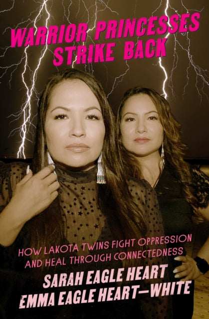 Book cover of: Warrior Princesses Strike Back. By: Sarah Eagle Heart