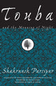 Book cover of: Touba And The Meaning Of Night. By: Shahrnush Parsipur