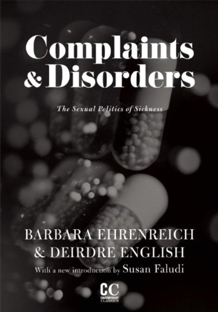 Book cover of: Complaints And Disorders. By: Barbara Ehrenreich