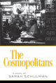Book cover of: Cosmopolitans. By: Sarah Schulman