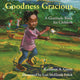 Book cover of: Goodness Gracious. By: Kathleen A. Green