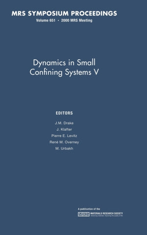 Dynamics in Small Confining Systems V: Volume 651