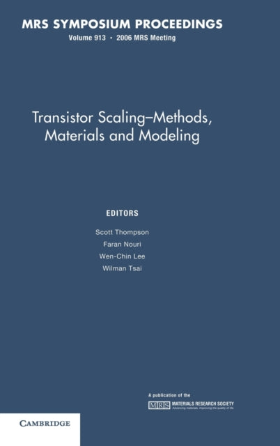 Book cover of: Transistor Scaling: Volume 913. By: Scott Thompson
